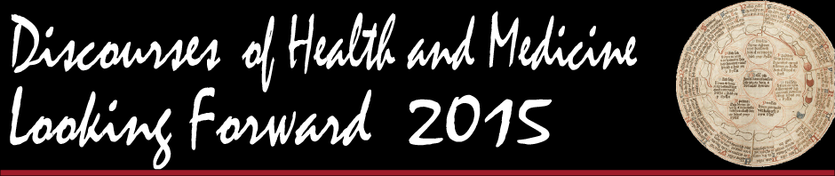 2015 Discourses of Health and Medicine